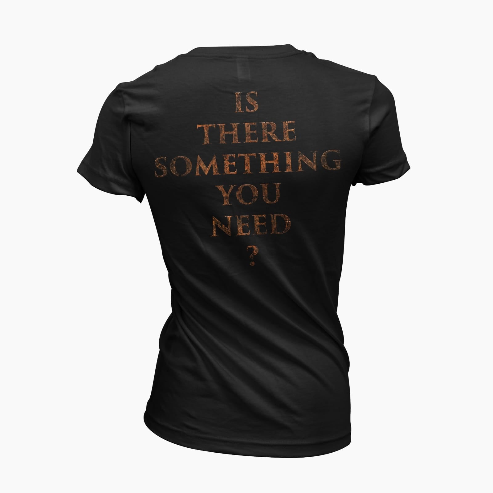 Is There Something Women's T-Shirt